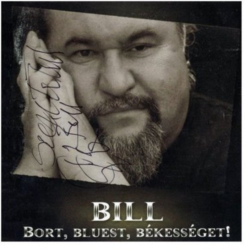 Deak, Bill Gyula: Bort Bluest Bekesseget!/Bill Kapitany