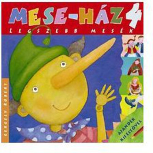 Gergely, Robert: Mese-Haz 4.