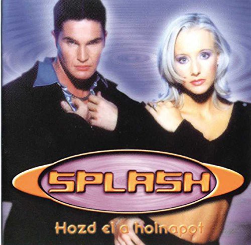 Splash: Hozd El a Holnapot