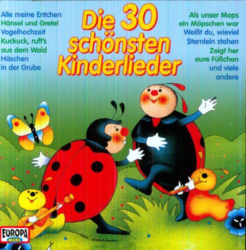 Die 30 Schonsten Kinderlieder: Die 30 Schonsten Kinderlieder