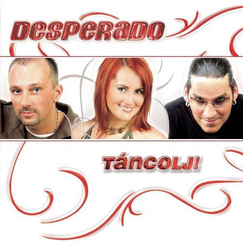 Desperado: Tancolj!