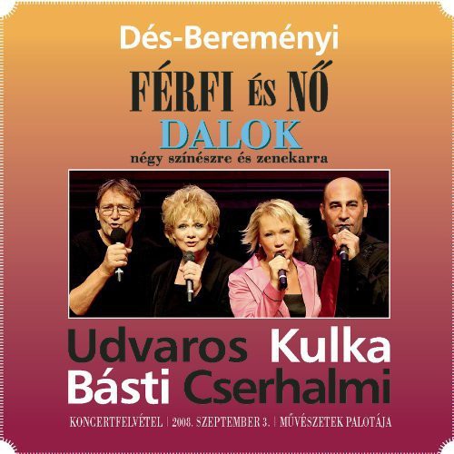 Cast Recordings: Des-Beremenyi: Ferfi Es No