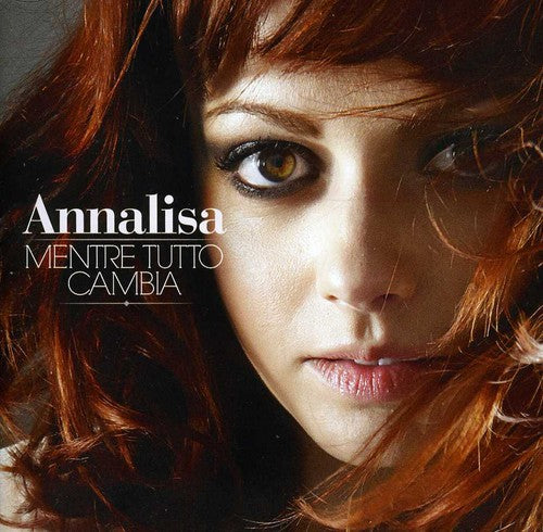 Annalisa: Mentre Tutto Cambia