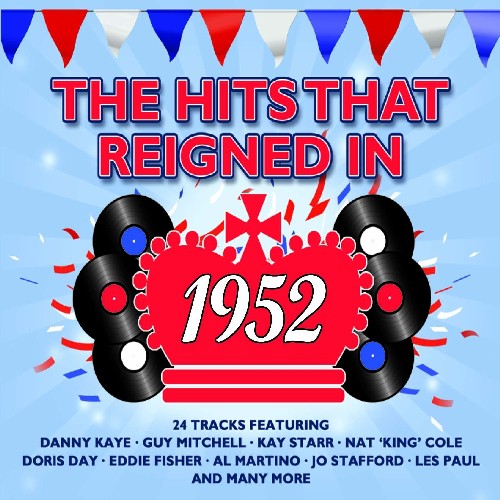 Hits That Reigned in 1952 / Var: Hits That Reigned in 1952 / Various