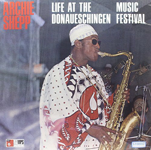 Shepp, Archie: Live at the Donaueschingen Music Festival