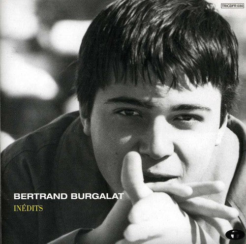 Burgalat, Bertrand: Inedits