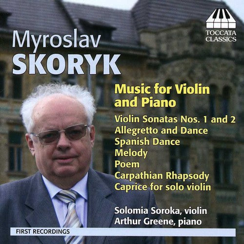 Skoryk / Soroka / Greene: Music for Violin & Piano