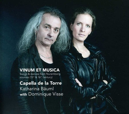 Capella De La Torre / Visse / Reimers / Bauml: Vinum Et Musica