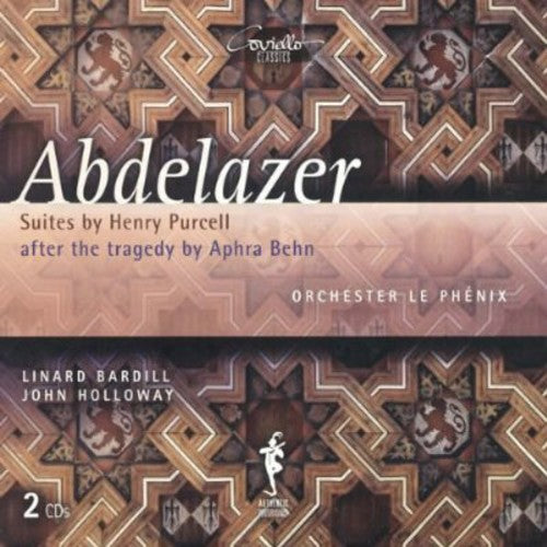 Purcell / Holloway /Orch Le Phenix / Kleibonhmer: Abdelazer Suites Orchester Le Phenix/John Holloway