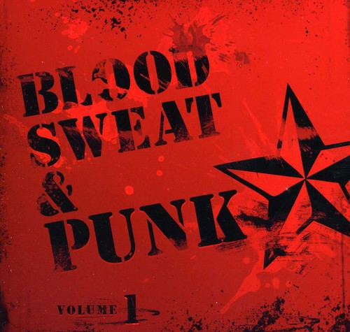 Blood Sweat & Punk 1 / Various: Blood Sweat and Punk Vol. 1