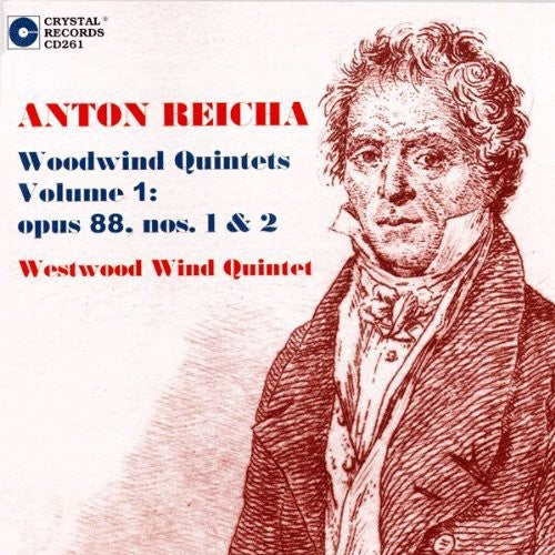 Reicha / Westwood Wind Quintet: Anton Reicha Woodwind Quintets 1