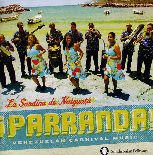 Sardina De Naiguata: Parranda Venezuelan Carnival Music