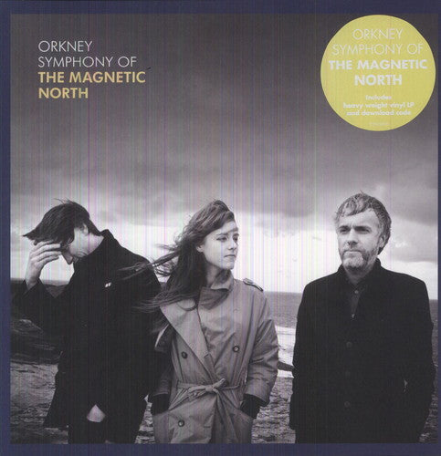 Magnetic North: Orkney: Symphony of the Magnetic North