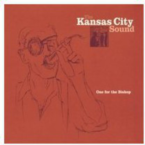 Kansas City Sound: One for the Bishop