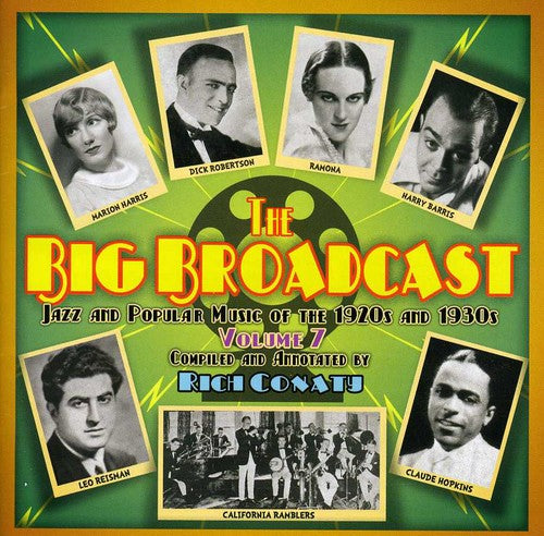 Big Broadcast 7: Jazz & Popular Music / Various: The Big Broadcast, Vol. 7: Jazz and Popular Music Of The 1920s and 193