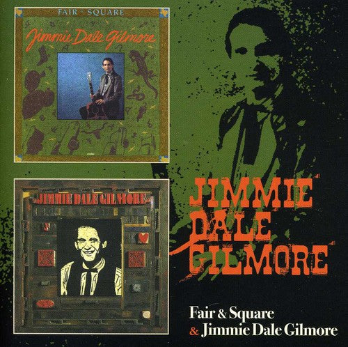 Gilmore, Jimmie Dale: Fair & Square / Jimmie Dale Gilmore