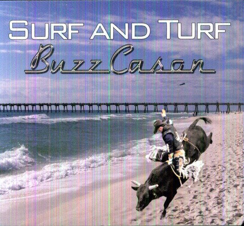 Cason, Buzz: Surf and Turf