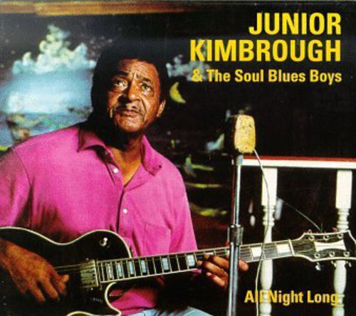 Kimbrough, Junior: All Night Long