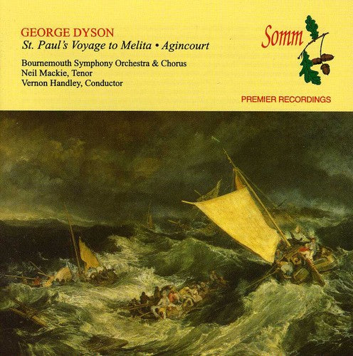 Dyson / Mackie / Handley / Willcocks: St Paul's Voyage to Melita / Nocturne / Agincourt