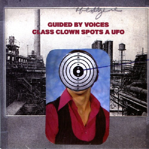 Guided by Voices: Class Clown Spots a UFO