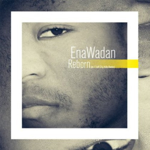 EnaWadan: Reborn (Inc. Tuff City Kids Remix)