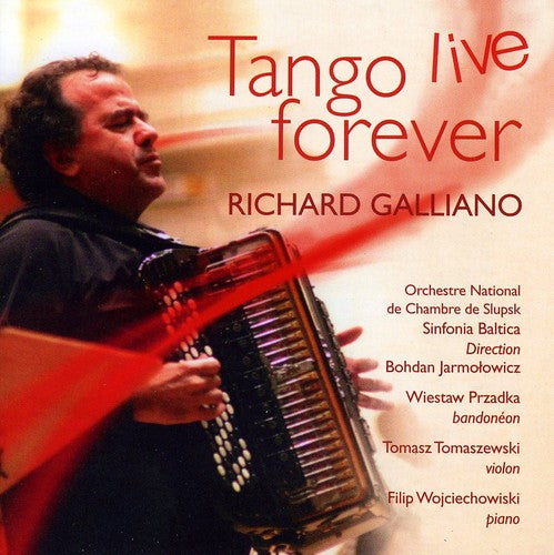 Galliano, Richard: Tango Live Forever