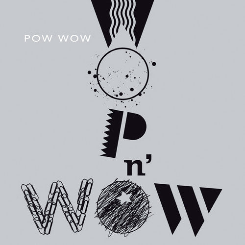 Pow Wow: Wop N'wow