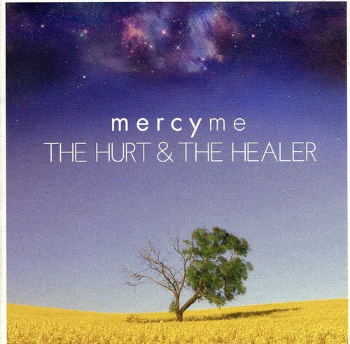 MercyMe: The Hurt and The Healer