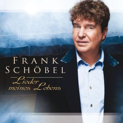 Schoebel, Frank: Lieder Meines Lebens