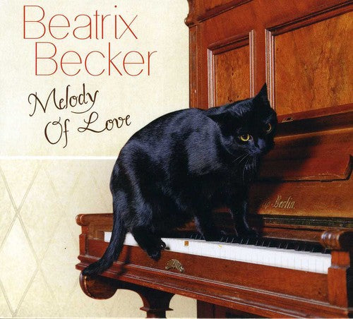 Becker, Beatrix: Melody of Love