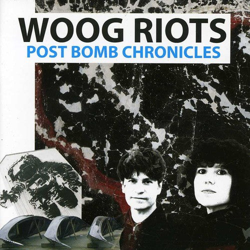 Woog Riots: Post Bomb Chronicles