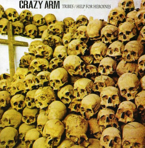 Crazy Arm: Tribes/Help for Heroin