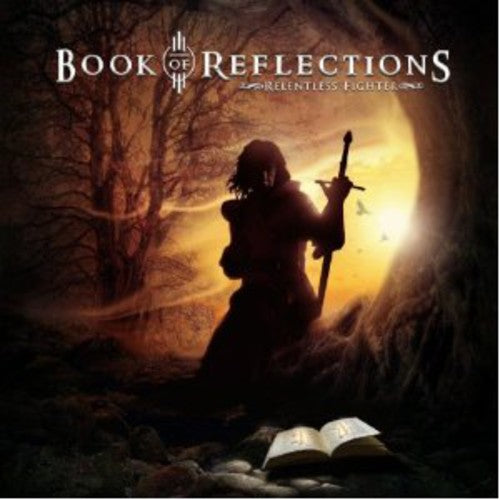 Book of Reflections: Relentless Fighter