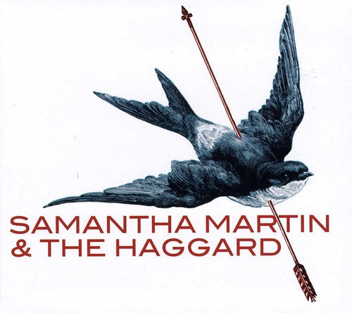 Martin, Samantha & the Haggard: Samantha Martin & the Haggard