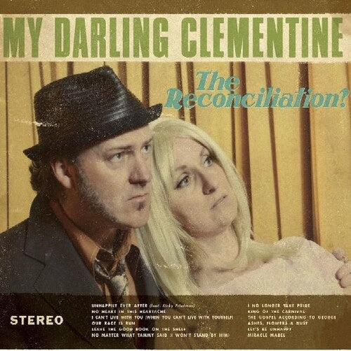 My Darling Clementine: Reconciliation