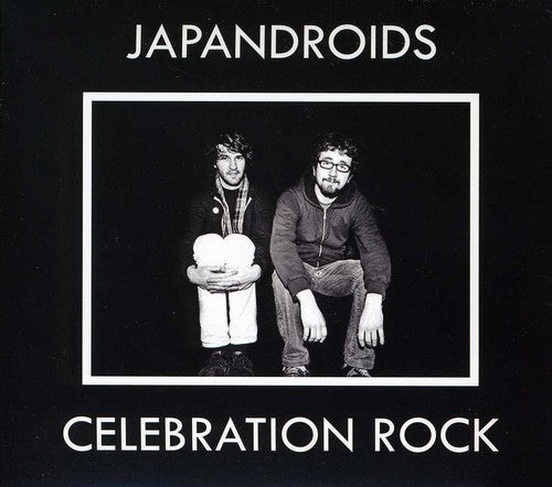 Japandroids: Celebration Rock