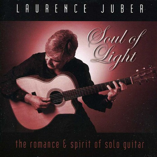 Juber, Laurence: Soul of Light