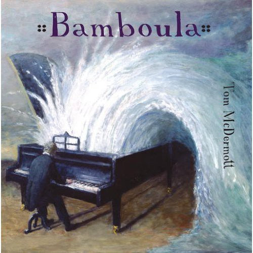 McDermott, Tom: Bamboula