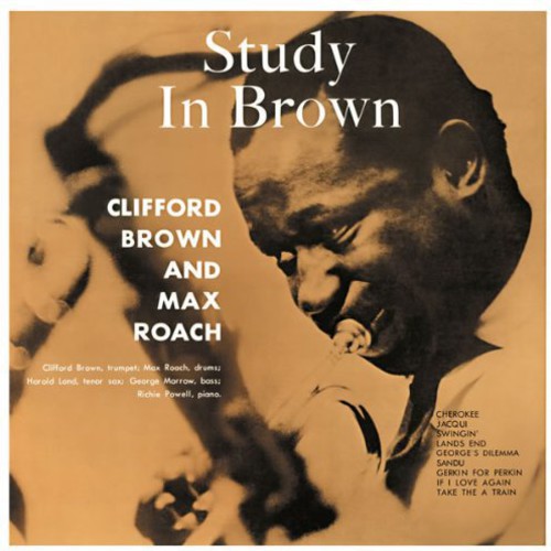 Brown, Clifford / Roach, Max: Study in Brown