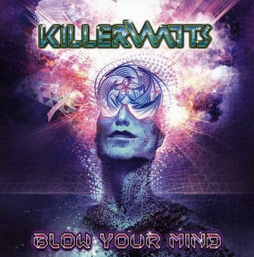 Killerwatts: Blow Your Mind