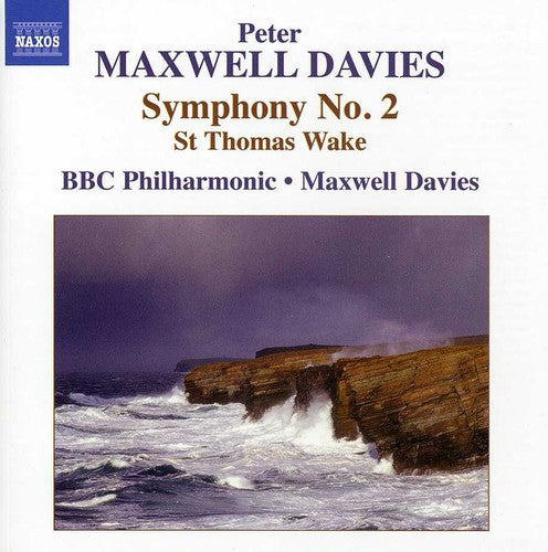 Maxwell Davies / BBC Philharmonic / Davies: Symphony No. 2 & St Thomas Wake