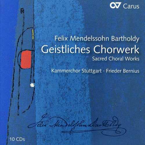 Mendelssohn-Bartholdy / Chamber Choir Stuttgart: Geistliches Chorwerk