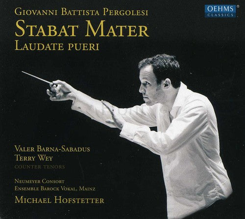 Pergolesi / Neumeyer Consort / Hofstetter: Stabat Mater & Laudate Pueri