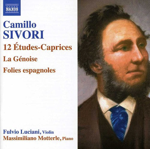 Sivori / Luciani / Motterle: 12 Etudes-Caprices & Genoise & Folies Espagnoles