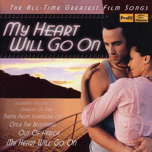 My Heart Will Go on: All-Time Greatest Film / Var: My Heart Will Go on: All-Time Greatest Film / Various