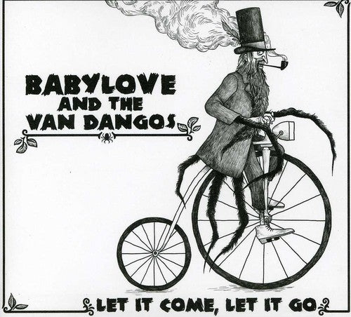 Babylove/Van Dangos: Let It Come Let It Go