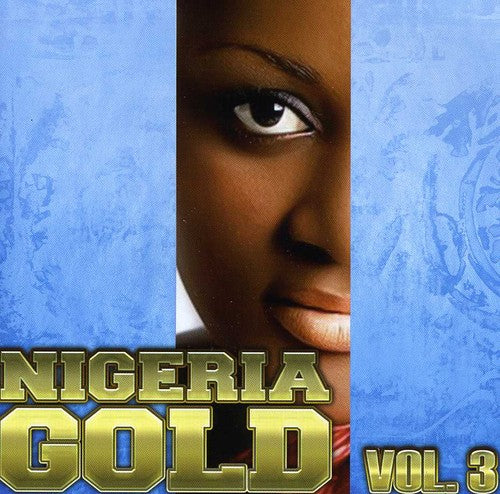 Nigeria Gold: Vol. 3-Nigeria Gold