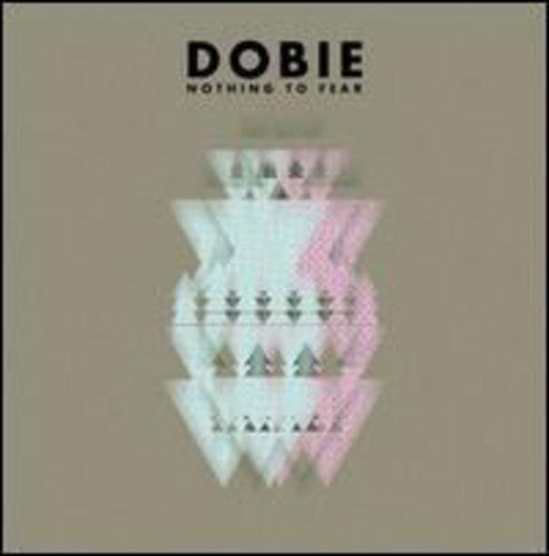 Dobie: Nothing to Fear