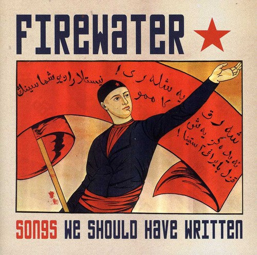 Firewater: Songs We Should Have Written