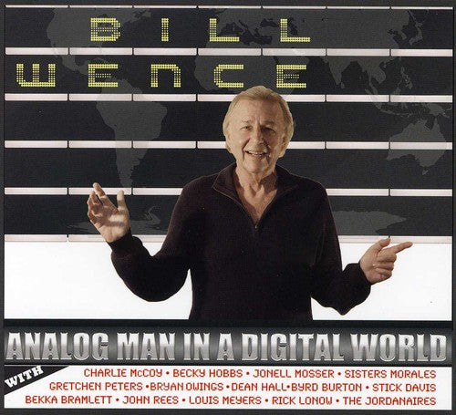 Wence, Bill: Analog Man in a Digital World